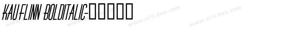 Kauflinn BOLDITALIC字体转换